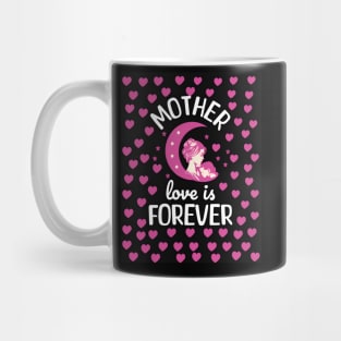 Mother Love is for Ever Hearts Mothers Day Mug